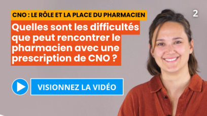 Quelles sont les difficultés que peut rencontrer le pharmacien avec une prescription de CNO